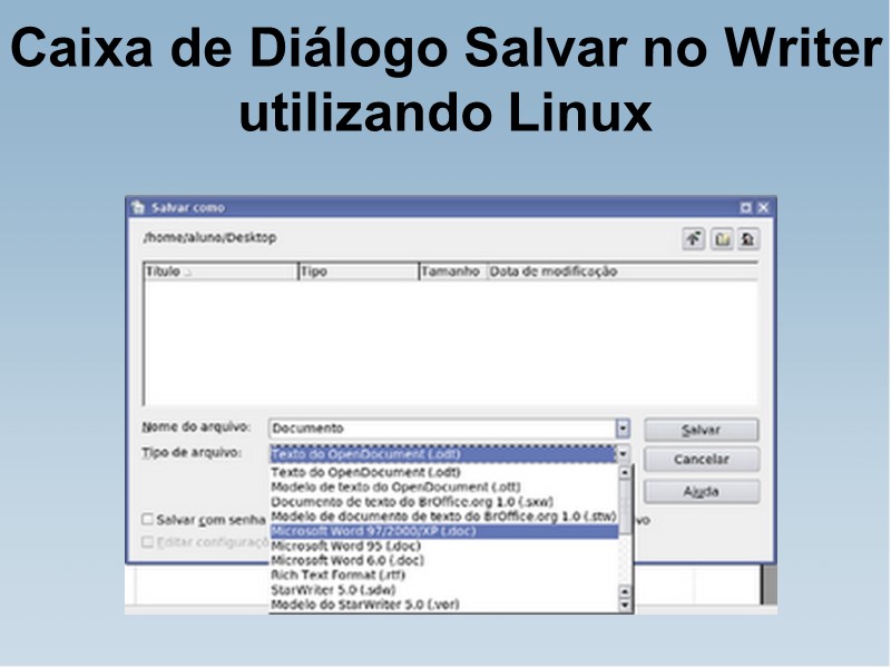 Caixa de Diálogo Salvar no Writer utilizando Linux